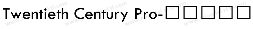 Twentieth Century Pro字体转换